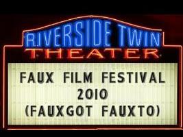 Faux Film Festival 2010